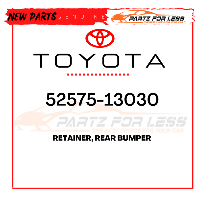 52575-13030 TOYOTA GENUINE RETAINER, REAR BUMPER OEM | eBay
