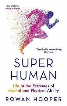Superhuman: Life at the Extremes of Mental and Physical ... | Buch | Zustand gut