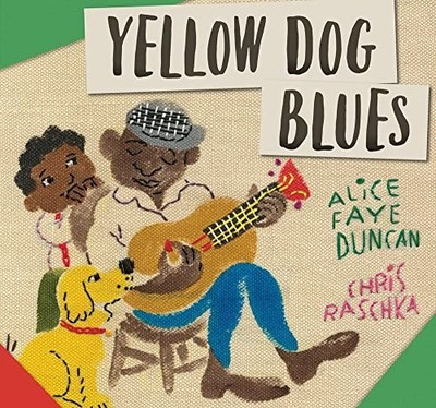 Yellow Dog Blues by Duncan, Alice Faye