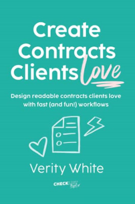Create Contracts Clients Love: Design readable contract - Paperback / softback N