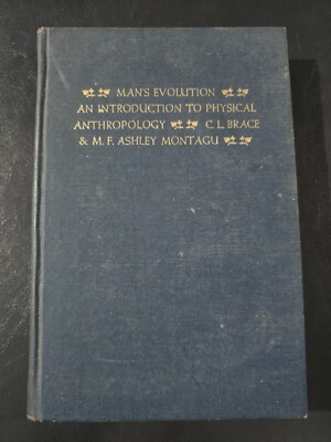 Man's Evolution An Introduction To Physical Anthropology by Brace Montagu - HC