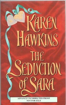 THE SEDUCTION OF SARA by KAREN HAWKINS AVON 2001 1st PB Advance Uncorrect Proof