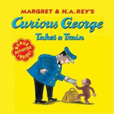 Curious George Takes a Train - Paperback By Rey, H. A. - GOOD