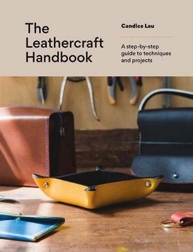The Leathercraft Handbook, Candice Lau, New, Paperback