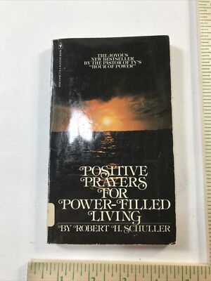 Positive Prayers For Power-Filled Living - Robert H. Schuller (Paperback, 1977)
