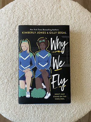 Why We Fly by Gilly Segal and Kimberly Jones (2021, Hardcover)