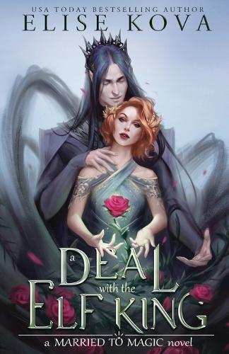 Thumbnail - Elise Kova A Deal With The Elf King (taschenbuch) (us Import)