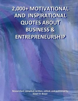 2,000+ Motivational and Inspirational Quotes About Business & Entrepreneurship b