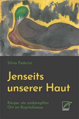 Jenseits unserer Haut Silvia Federici