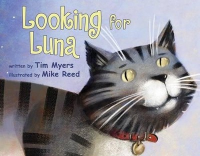 Tim Myers Looking for Luna (Hardback)