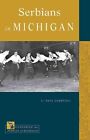 Serbians in Michigan by Paul Lubotina (Paperback, 2014)