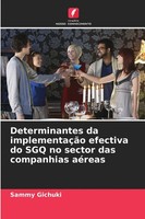 Sammy Gichuki | Determinantes Da ImplementaçãO Efectiva Do Sgq No Sector Das...
