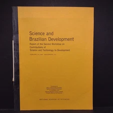 Science and Brazilian Development: Second Workshop 1968, National Academy of Sci