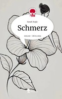 Sarah Stajic | Schmerz. Life Is A Story - Story.One | Buch | Deutsch (2024)