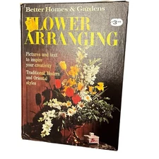 1965 Better Homes & Gardens Flower Arranging Table Scapes Galore Floral Tools