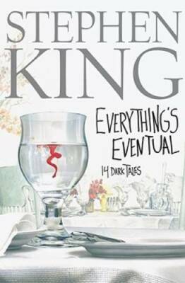 Everything's Eventual: 14 Dark Tales - Hardcover By King, Stephen - VERY GOOD