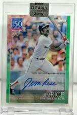 Jim Rice 2019 Topps Clearly Authentic 150 Years Autograph Auto Green /99 Red Sox