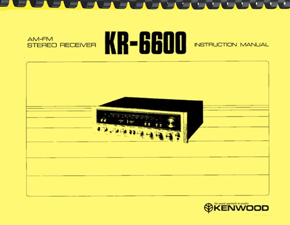 Kenwood KR-6600 Receiver OWNER'S MANUAL and SERVICE MANUAL