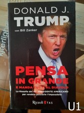 Pensa in grande e manda tutti al diavolo Donald Trump - libro guida affari U1