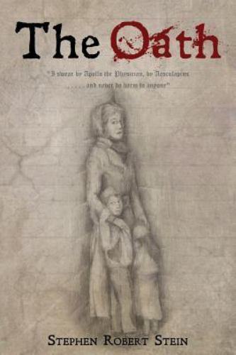 Oath by Stephen Robert Stein (2014, Trade Paperback) for sale online | eBay