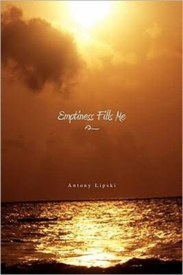 Lipski - Emptiness Fills Me - New paperback or softback - X555z