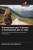 Janiara De Lima Medeiros | Formazione Per Il Lavoro E Formazione Per La Vita