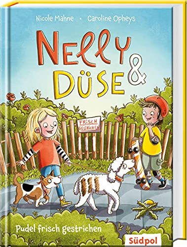 Nicole Mahne Ca Nelly & Düse - Pudel frisch gestrichen: Mit g (Copertina rigida)