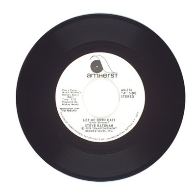 Steve Bateman - Let Me Down Easy; I'm Stronger Than You Think I Am - 45 (VG+)