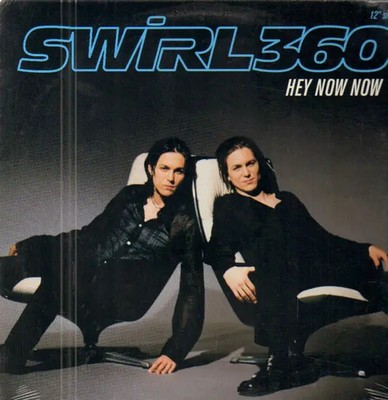 Swirl 360 Hey Now Now STILL SEALED Vinyl Single 12inch NEW OVP Polygram Rec