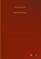 Edward Hoare | Sanctification | Buch | Englisch (2020) | 76 S. | Outlook Verlag