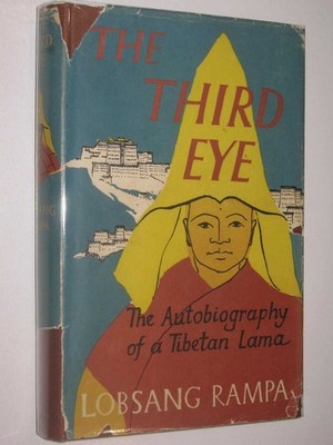 The Third Eye - The Autobiography Of A Tibetan Lama by T. Lobsang Rampa