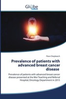 Prevalence Of Patients With Advanced Breast Cancer Disease Flora Chepkoech Buch