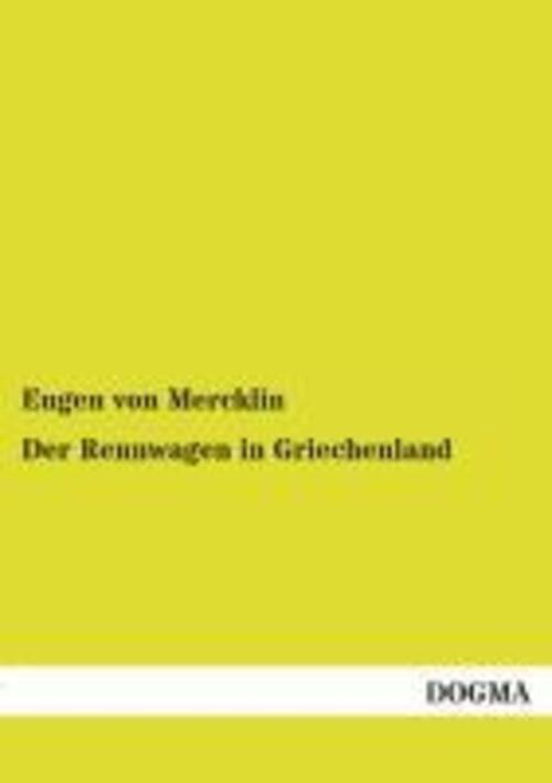 Thumbnail - Der Rennwagen In Griechenland | Eugen Von Mercklin | Taschenbuch |