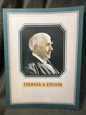 Thomas Edison: Benefactor of Mankind. John Hancock Insurance Co. 1932