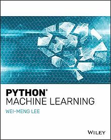 Python Machine Learning von Lee, Wei-Meng | Buch | Zustand sehr gut