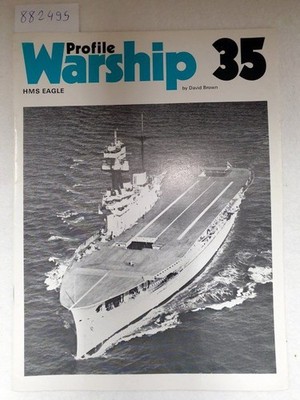 Profile Warship No. 35 - HMS Eagle : Brown, David: