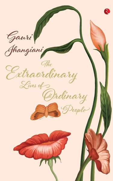 Guari Jhangiani | The Extraordinary Lives Of Ordinary People | Taschenbuch-image