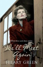We'll Meet Again By Hilary Green. 9780340839003