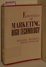 Essentials of Marketing High Technology. Shan...