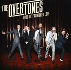 the Overtones - Good Ol' Fashioned Love CD (2010) Audio Quality Guaranteed
