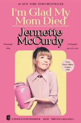 Jennette McCurdy I'm Glad My Mom Died