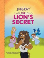 The Lion's Secret | (Mom's Choice Go*D Award Winner) | Karen M Bobos (U. A.)