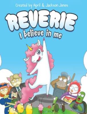 Reverie: I Believe In Me - Hardcover By Jones, April - GOOD