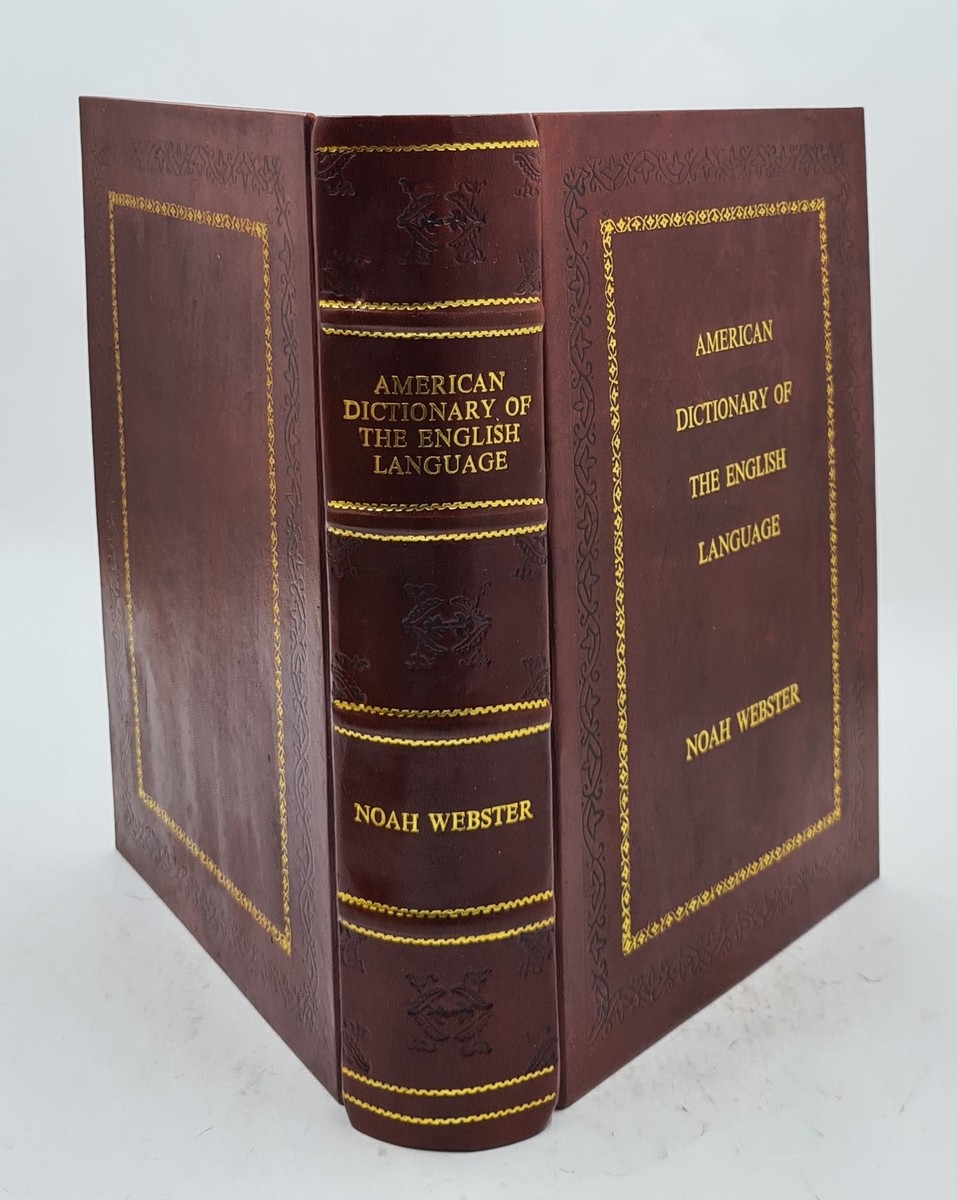 Webster'S 1828 American Dictionary Of The English Langua