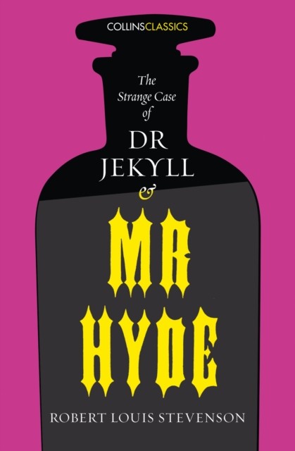 The Strange Case of Dr Jekyll and Mr Hyde by Robert Louis Stevenson