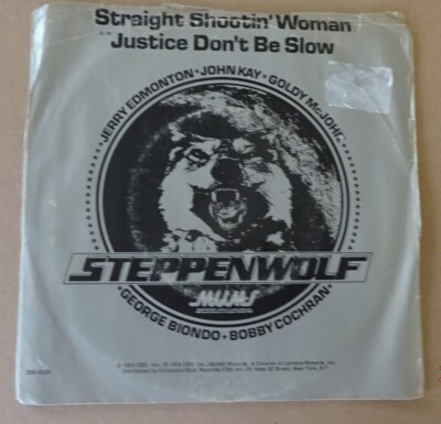 STEPPENWOLF--STRAIGHT SHOOTIN' WOMAN--JUSTICE-US MUMS-IMPORT-7'' VINYL 45-V/G+