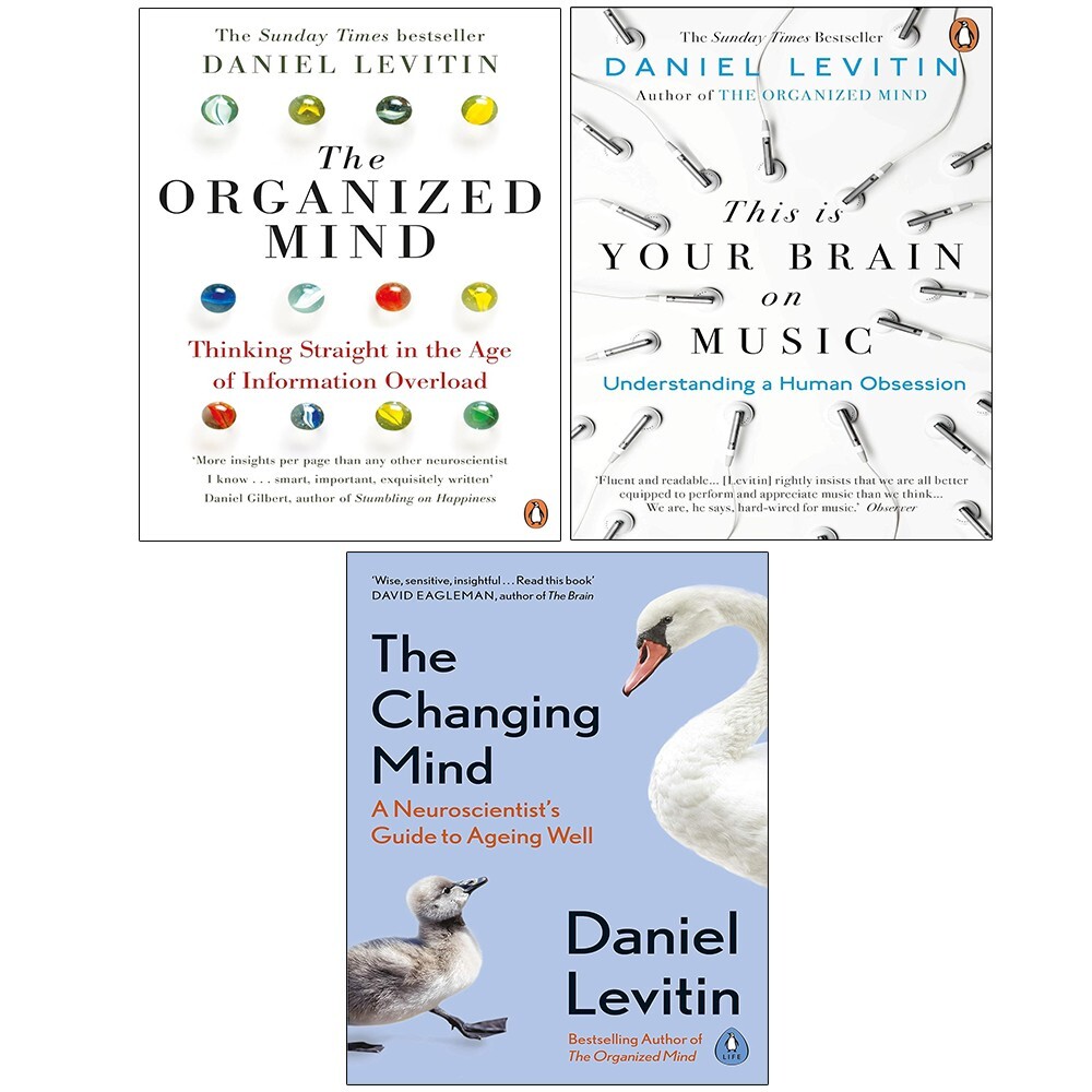 Daniel Levitin Collection 3 Books Set Changing Mind, Organized Mind,This is You