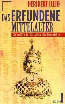 Das erfundene Mittelalter. Die größte Zeitfälschung der ... | Buch | Zustand gut