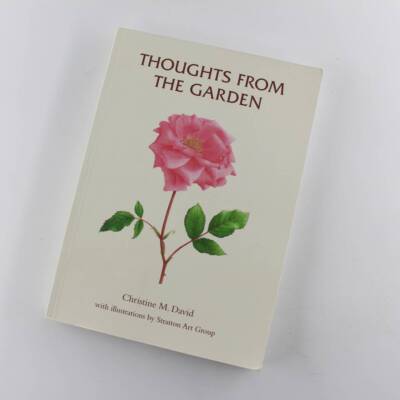 Thoughts From The Garden With Illustrations by Stratton Art Group book by Christ
