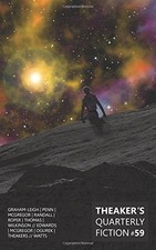 THEAKER'S QUARTERLY FICTION #59 (VOLUME 59) By Stephen Theaker & John Greenwood